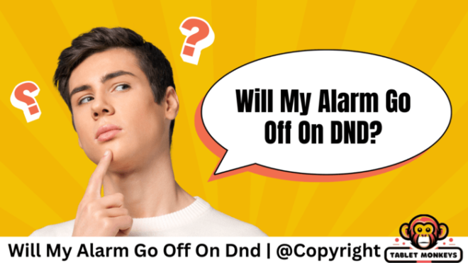 Will My Alarm Go Off On Dnd?