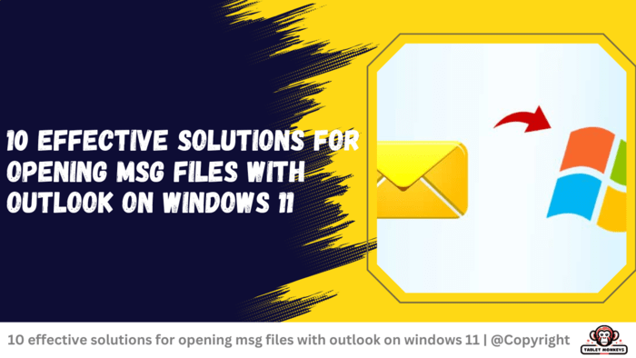 10 effective solutions for opening msg files with outlook on windows 11