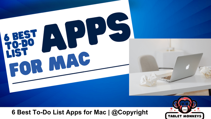 6 Best To-Do List Apps for Mac