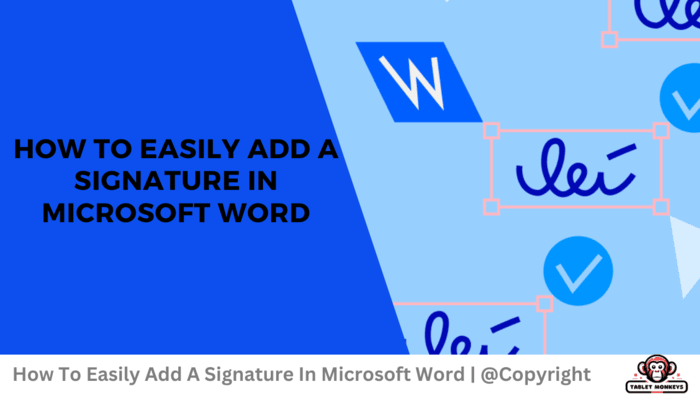 How To Easily Add A Signature In Microsoft Word