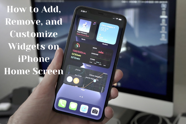 How to Add, Remove, and Customize Widgets on iPhone Home Screen