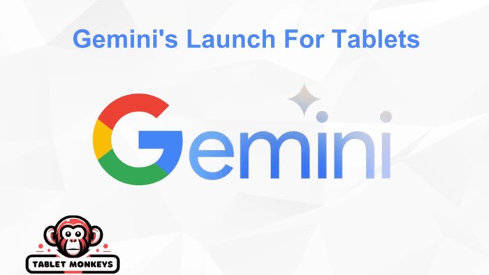 Gemini Is Moving Closer To Launching On Tablets