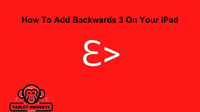 How To Add Backwards 3 On Your iPad
