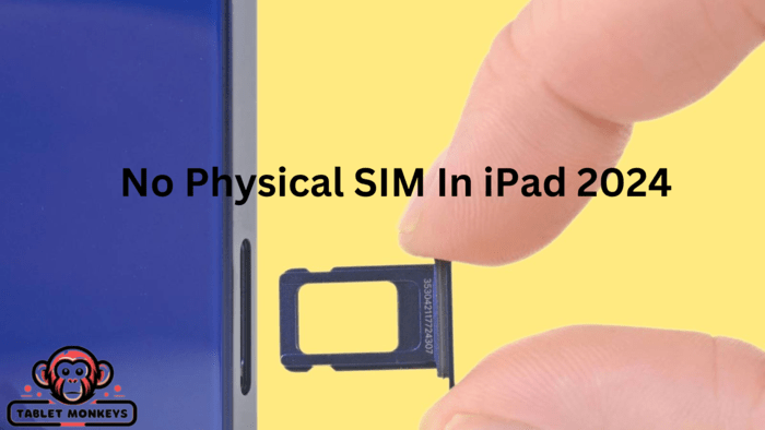 iPad Pro and iPad Air Permanently Remove Physical SIM Slots
