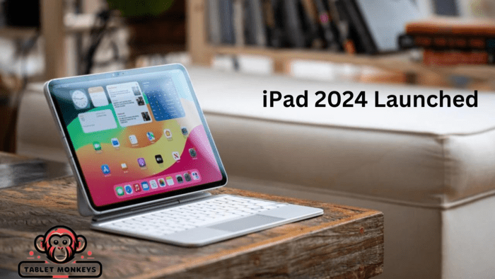 Apple’s iPad 2024: M4 Chip Leads Surprising Array of New Features