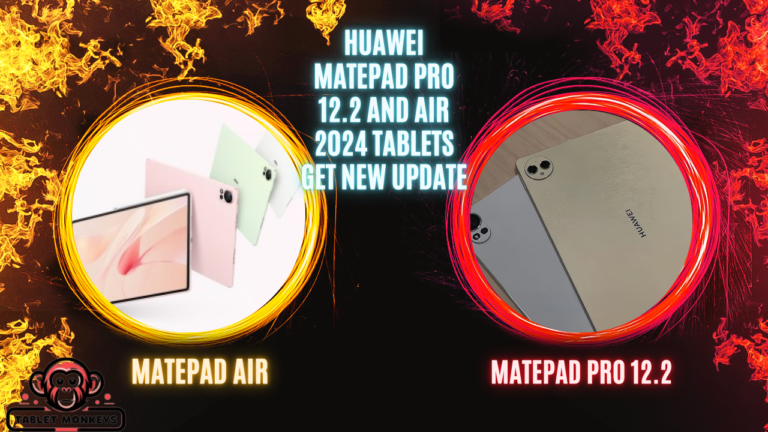 Huawei MatePad Pro 12.2 and Air 2024 tablets get new update