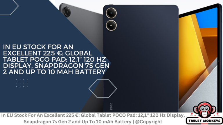 In EU stock for an excellent 225 € Global tablet POCO Pad 12,1″ 120 Hz display, Snapdragon 7s Gen 2 and up to 10 mAh battery