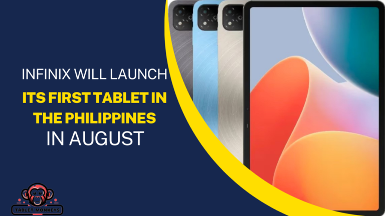 Infinix will launch its first tablet in the Philippines in august