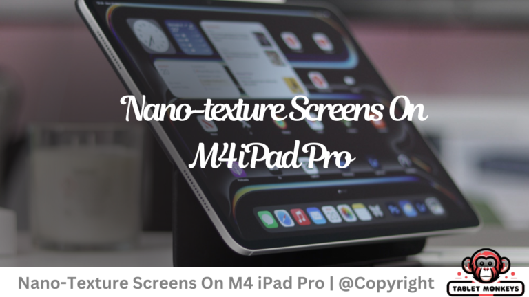 Nano-Texture Screens On M4 iPad Pro