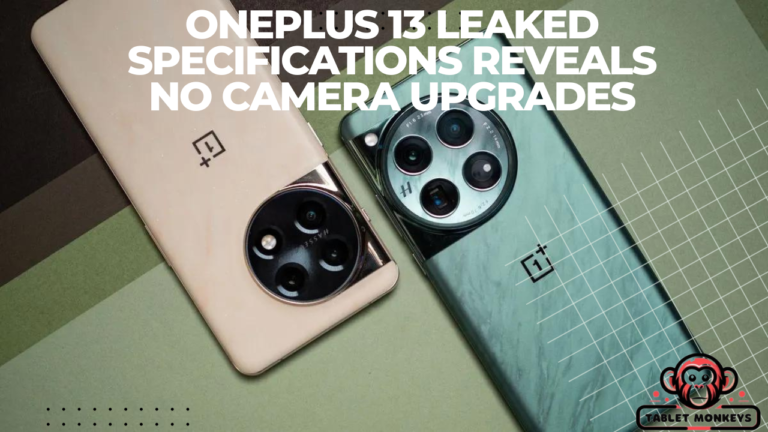 OnePlus 13 Leaked Specifications Reveals No Camera Upgrades