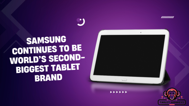 Samsung continues to be world’s second-biggest tablet brand