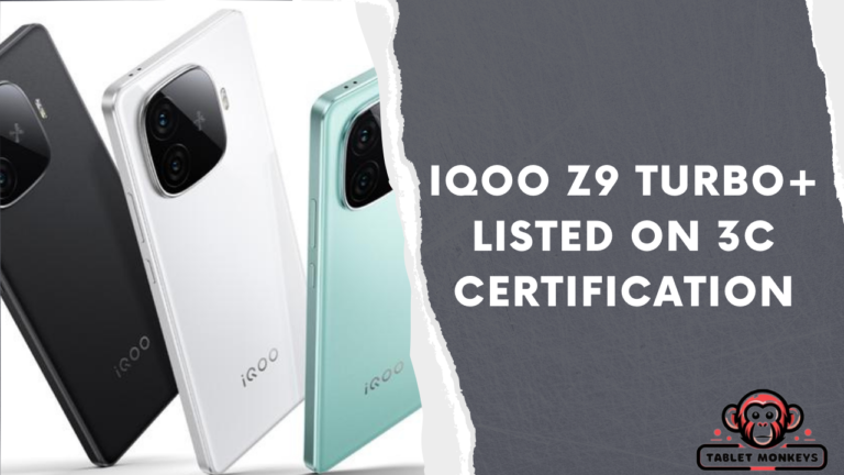 iQOO Z9 Turbo+ Listed on 3C Certification