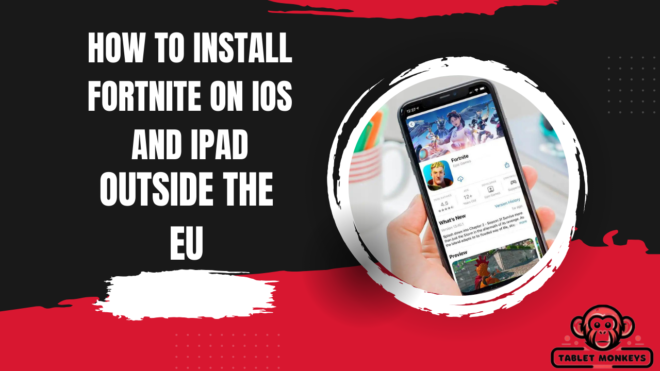 How to Install Fortnite on iOS and iPad Outside the EU