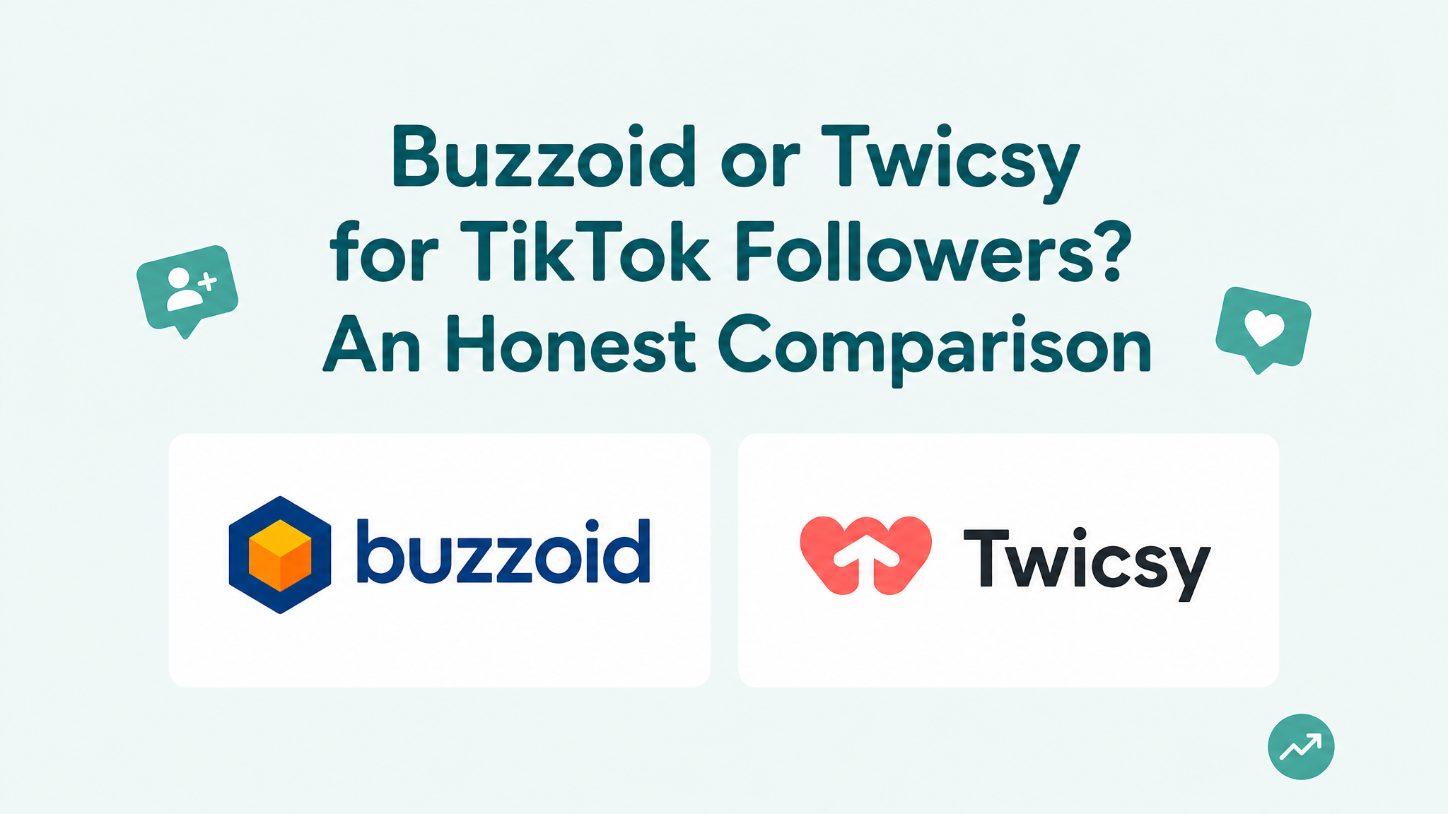 Buzzoid or Twicsy for TikTok Followers An Honest Comparison