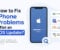 How to Fix iPhone Problems After an iOS Update?